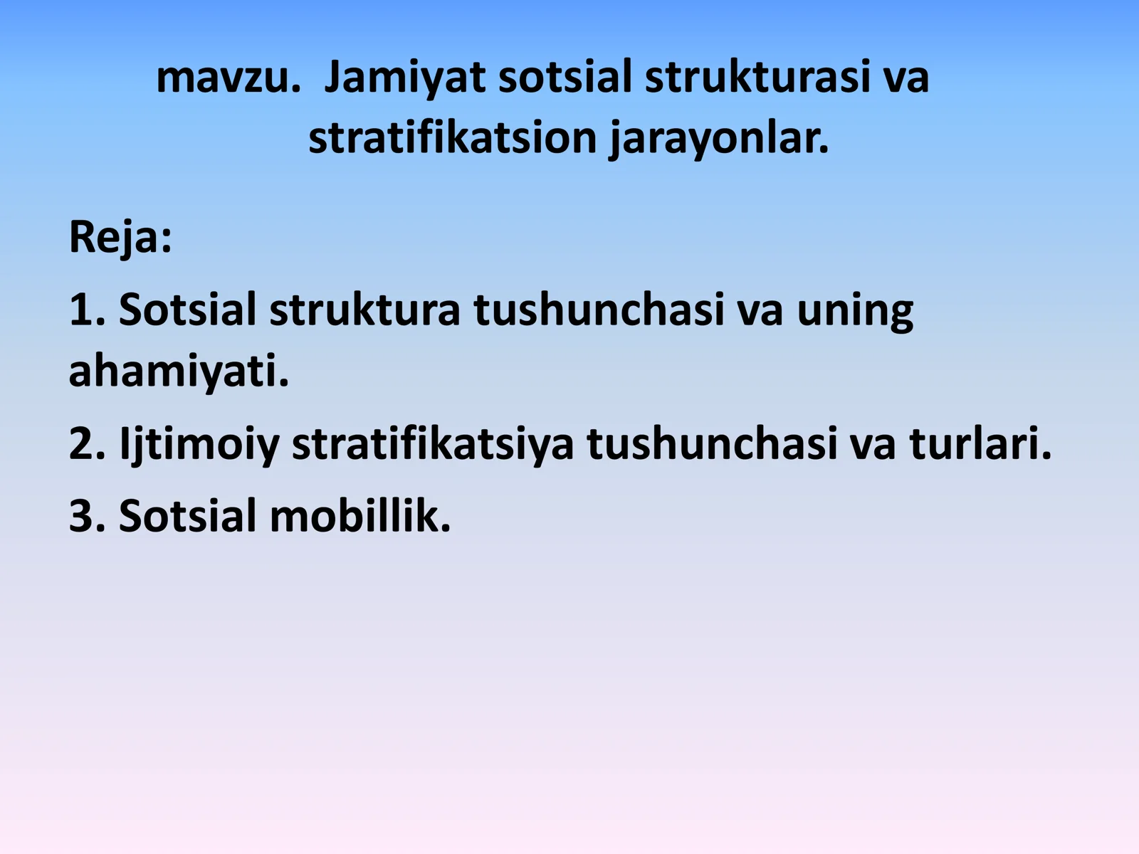Jamiyat sotsial strukturasi va stratifikatsion jarayonlar.