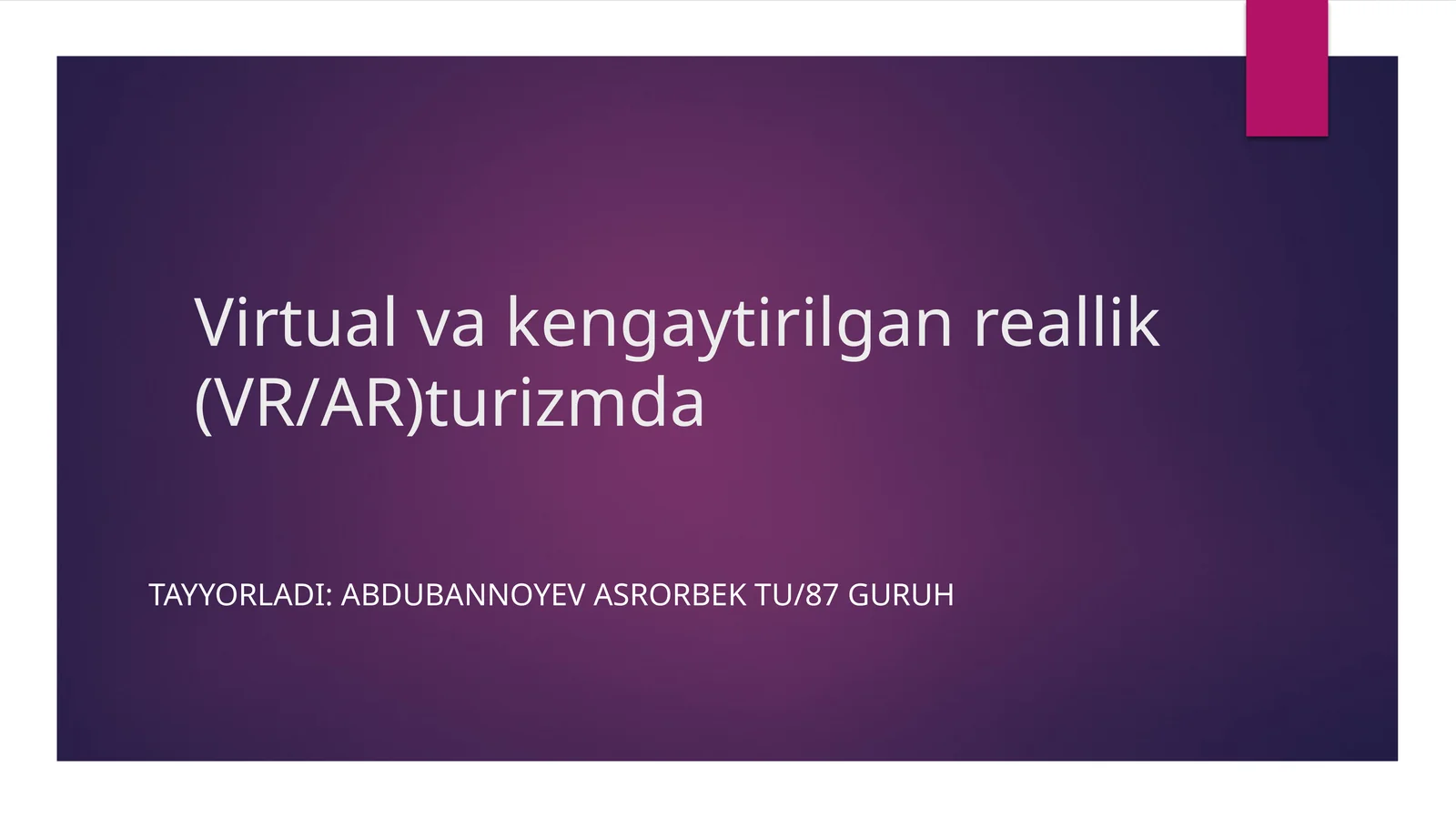 Virtual va kengaytirilgan reallik