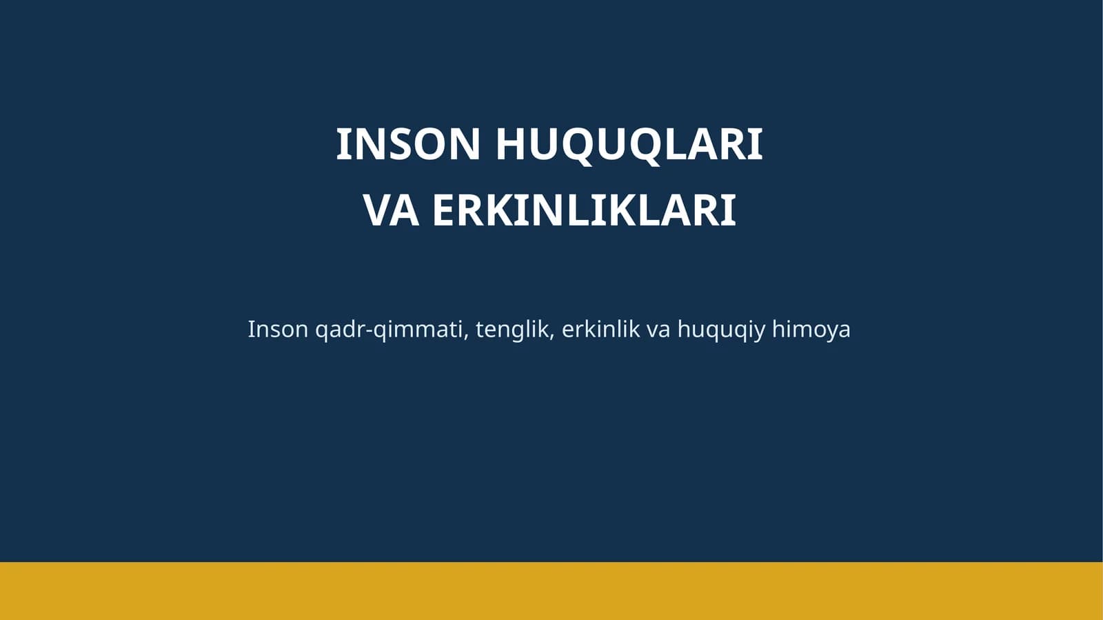 INSON HUQUQLARI VA ERKINLIKLARI