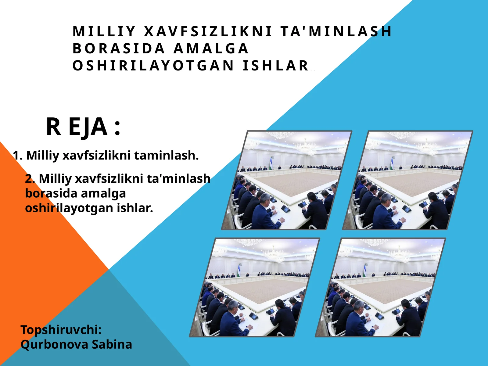 Milliy xavfsizlikni ta'minlash borasida amalga oshirilayotgan ishlar