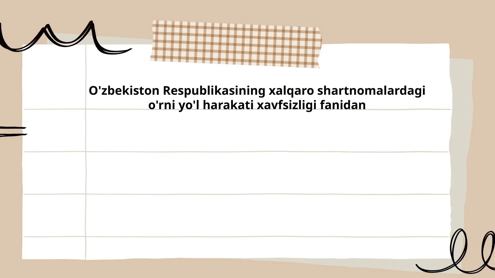 O'zbekiston Respublikasining xalqaro shartnomalardagi o'rni yo'l harakati xavfsizligi fanidan