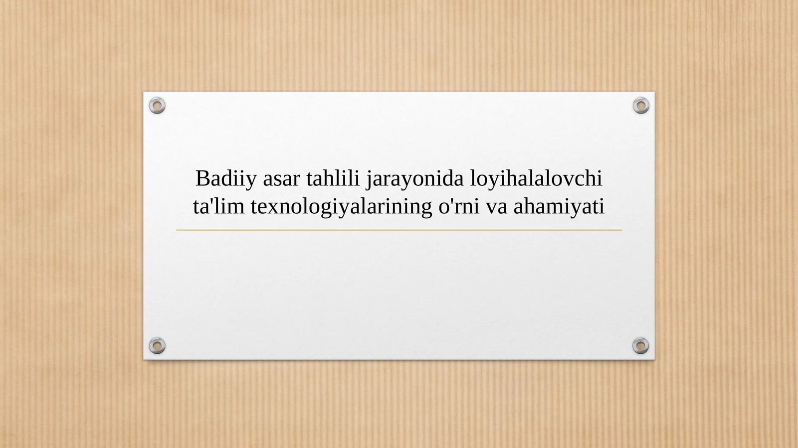 Badiiy asar tahlili jarayonida loyihalalovchi ta'lim texnologiyalarining o'rni va ahamiyati