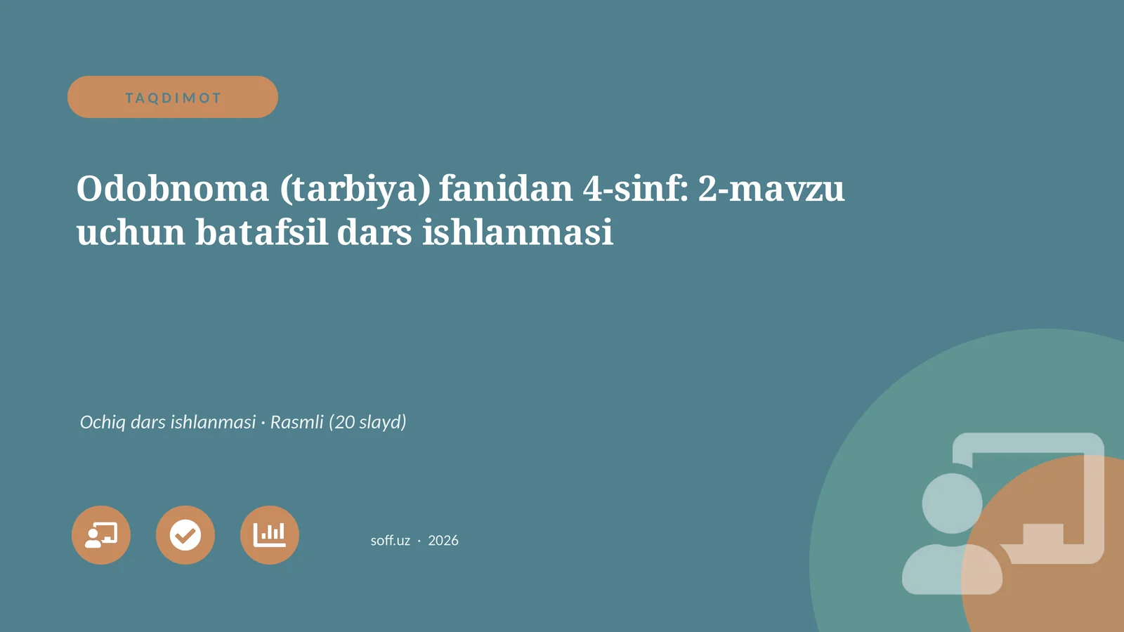 Odobnoma (tarbiya) fanidan 4-sinf: 2-mavzu uchun batafsil dars ishlanmasi