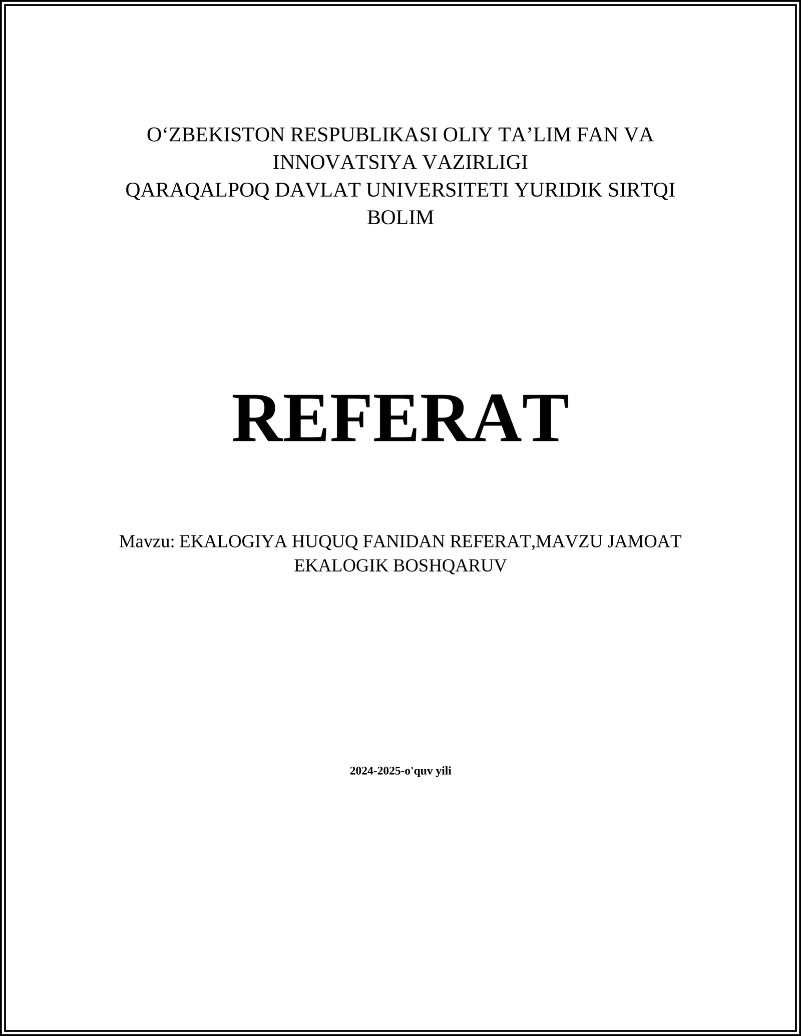 EKALOGIYA HUQUQ FANIDAN REFERAT, MAVZU JAMOAT EKALOGIK BOSHQARUV