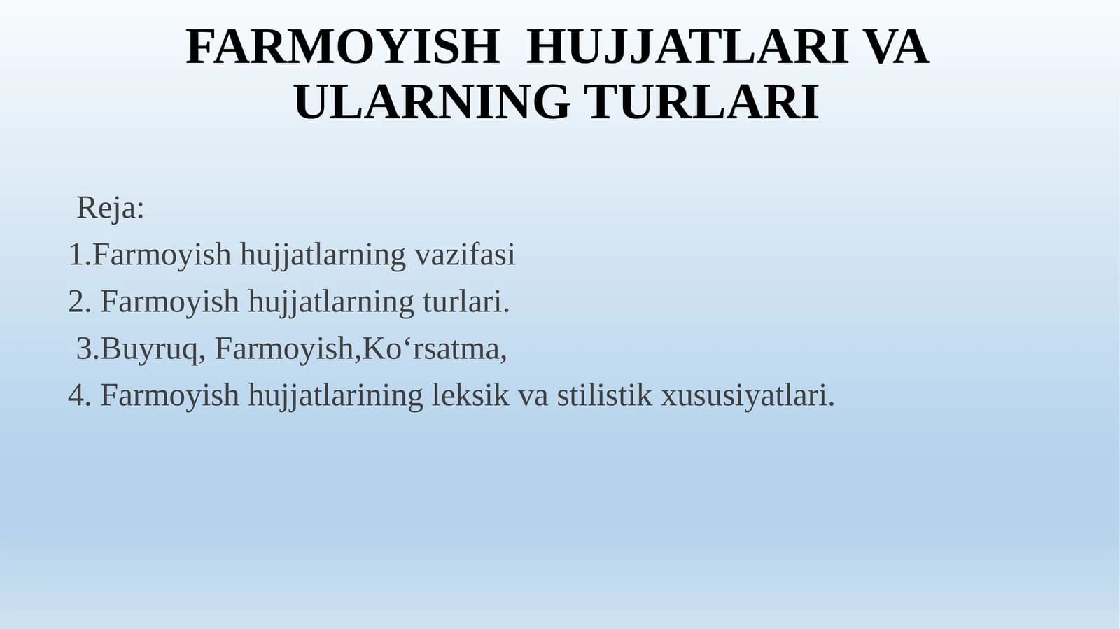 FARMOYISH HUJJATLARI VA ULARNING TURLARI