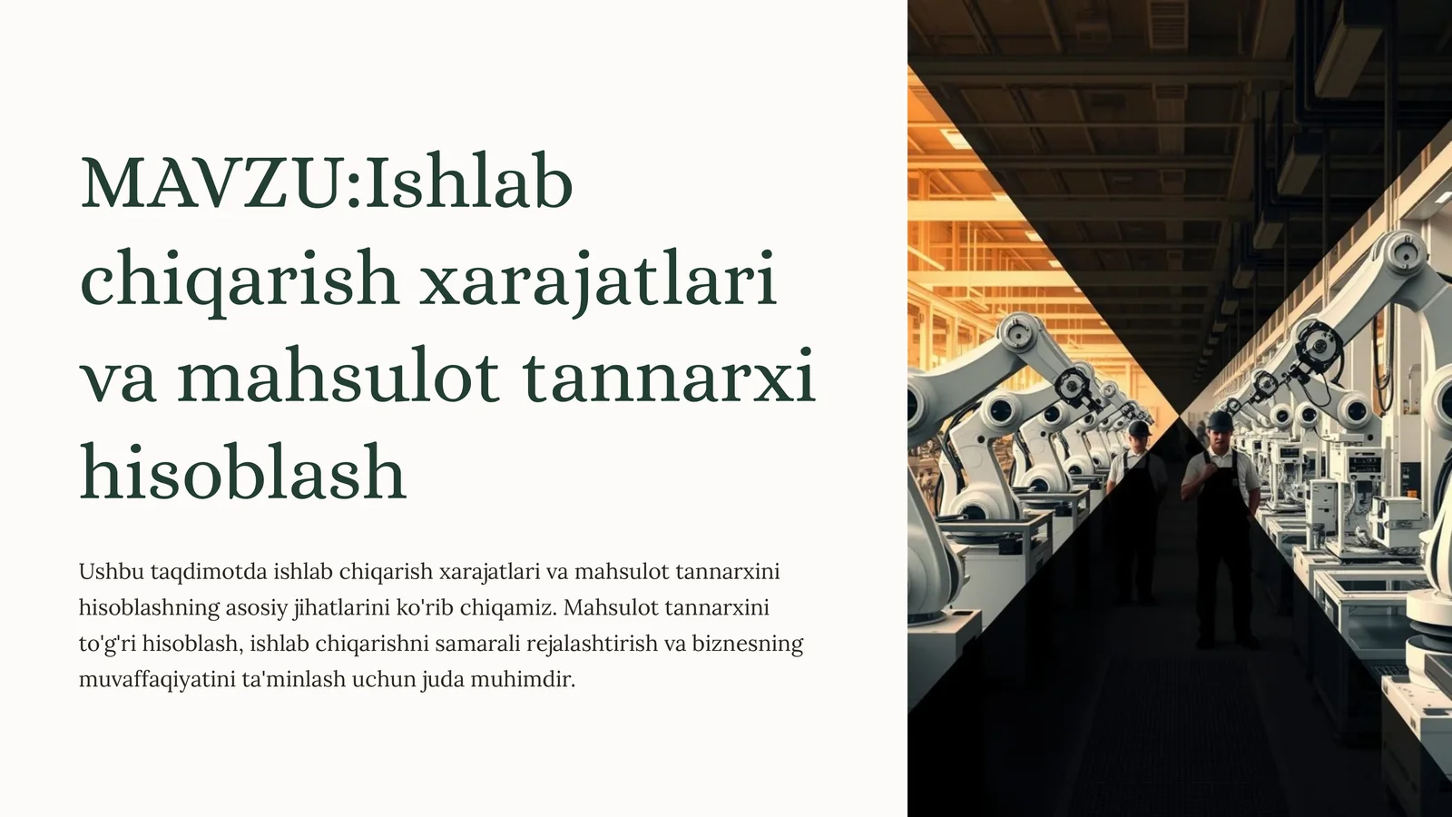 Ishlabchiqarish xarajatlari va mahsulot tannarxi hisoblash