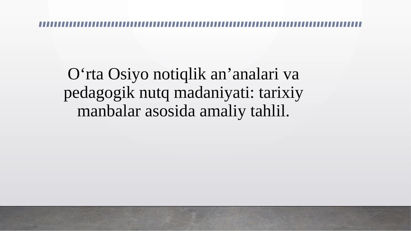 O‘rta Osiyo notiqlik an’analari va pedagogik nutq madaniyati tarixiy manbalar asosida amaliy tahlil.