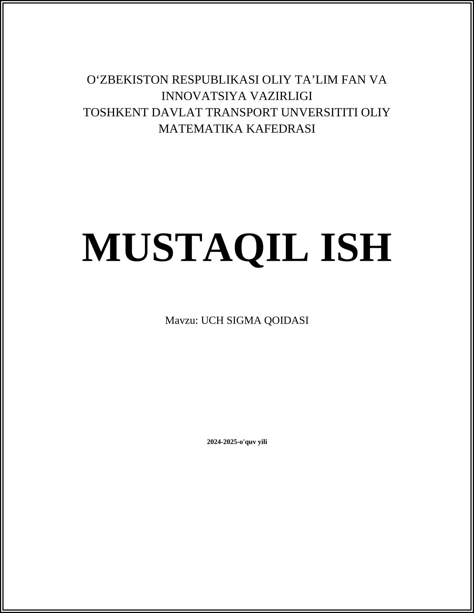 MUSTAQIL ISH Mavzu: UCH SIGMA QOIDASI