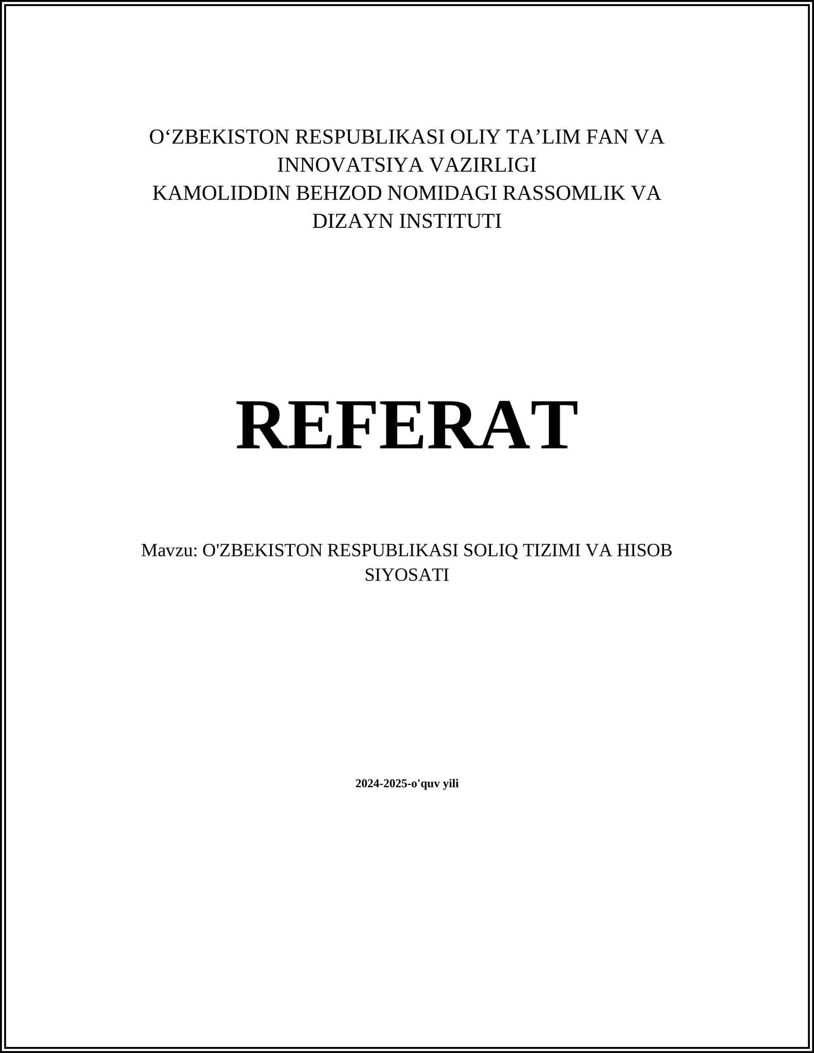 O'ZBEKISTON RESPUBLIKASI SOLIQ TIZIMI VA HISOB SIYOSATI