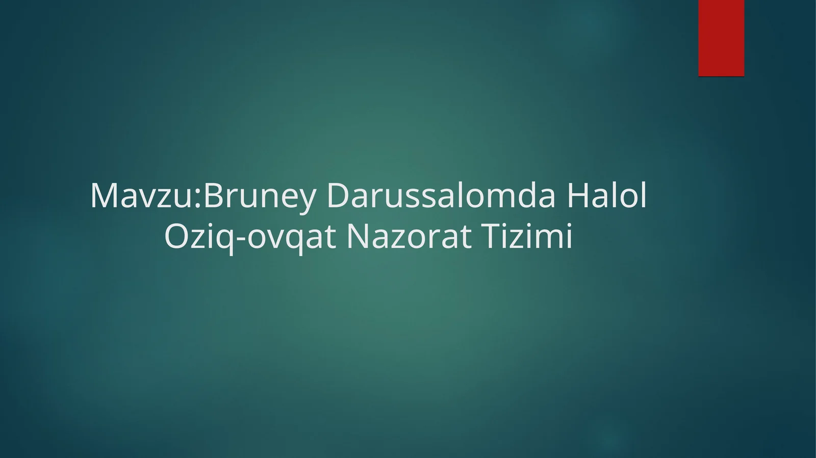 Bruney Darussalomda Halol Oziq-ovqat Nazorat Tizimi