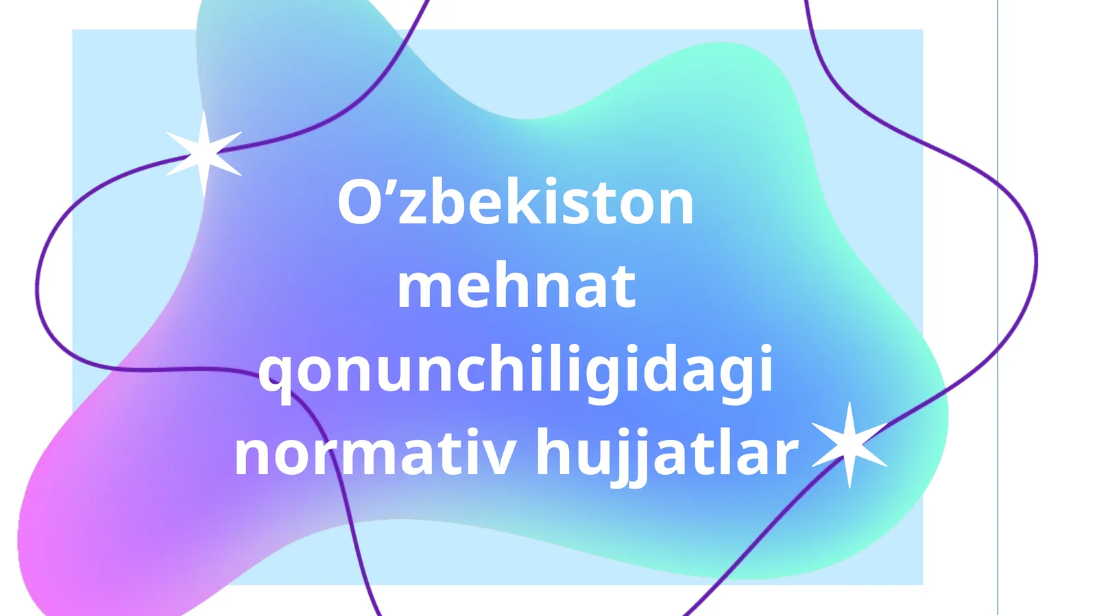 O’zbekiston mehnat qonunchiligida normativ hujjatlar