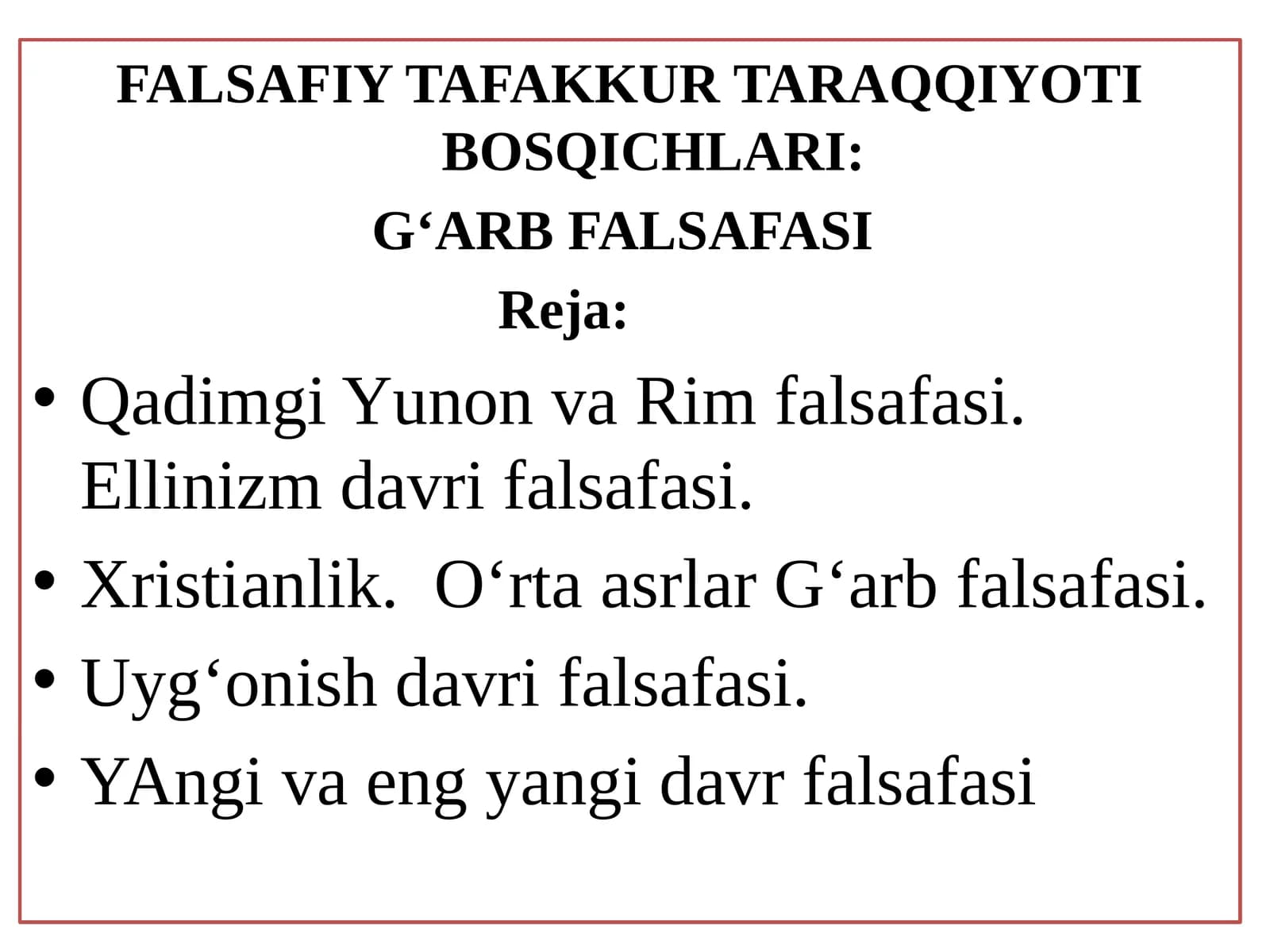 FALSAFIY TAFAKKUR TARAQQIYOTI BOSQICHLARI