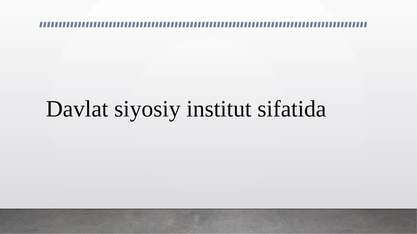 Davlat siyosiy institut sifatida