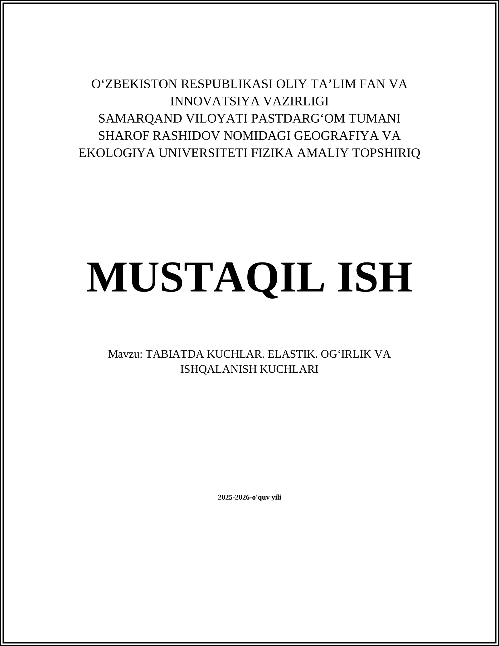 TABIATDA KUCHLAR. ELASTIK. OGʻIRLIK VA ISHQALANISH KUCHLARI