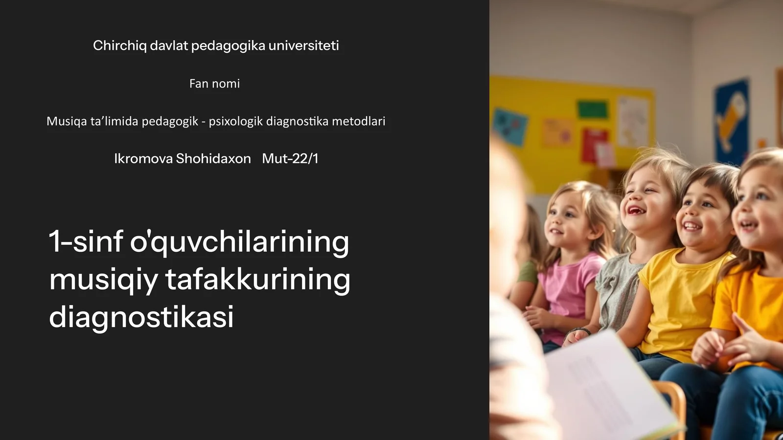 1-sinf o'quvchilarining musiqiy tafakkurining diagnostikasi