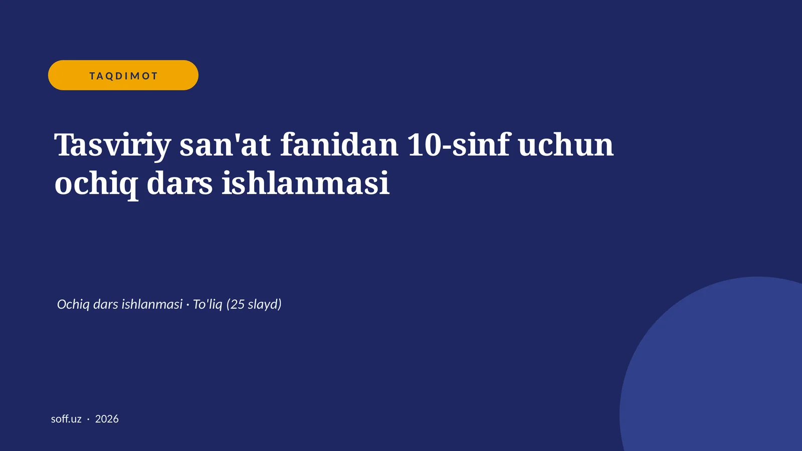 Tasviriy san'at fanidan 10-sinf uchun ochiq dars ishlanmasi