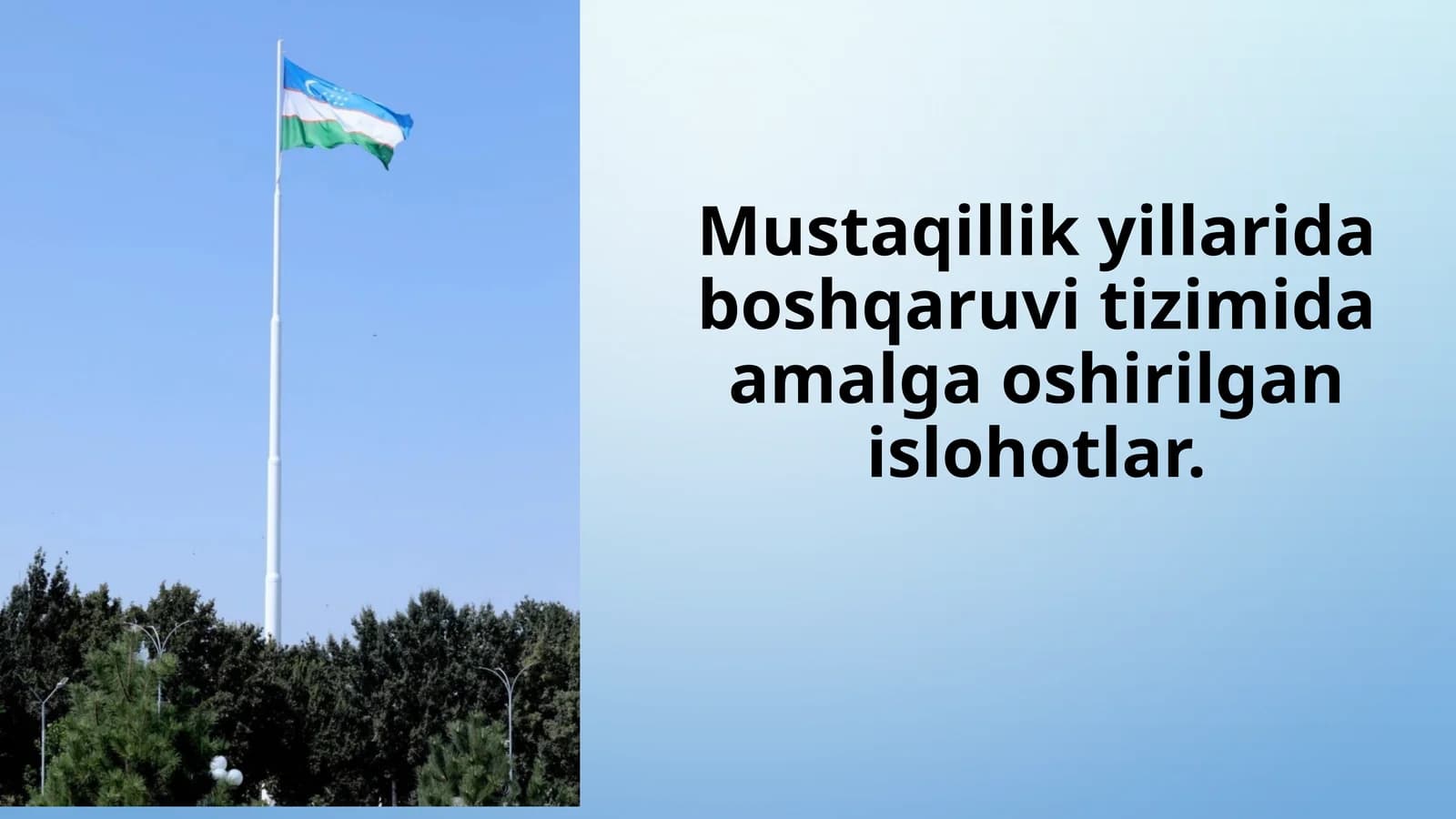 Mustaqillik yillarida boshqaruv tizimida o'tkazilgan islohotlar