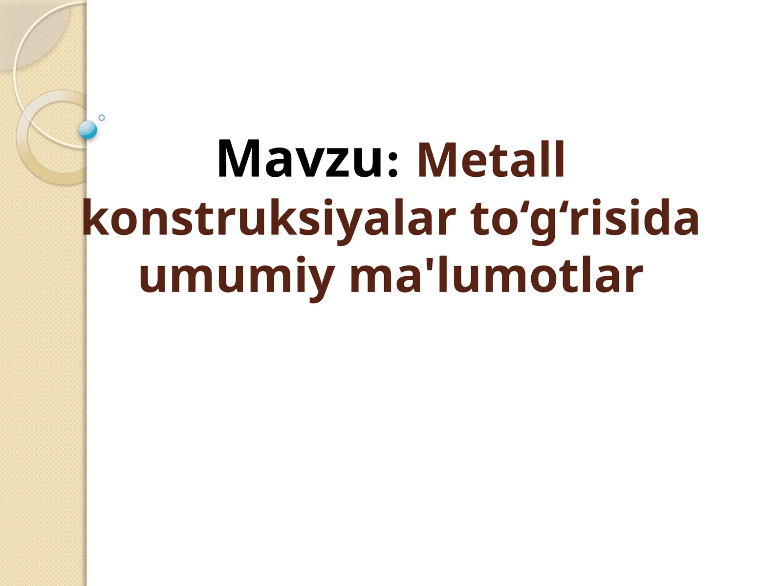 Metallkonstruksiyalarni rivojlantirish tarixi