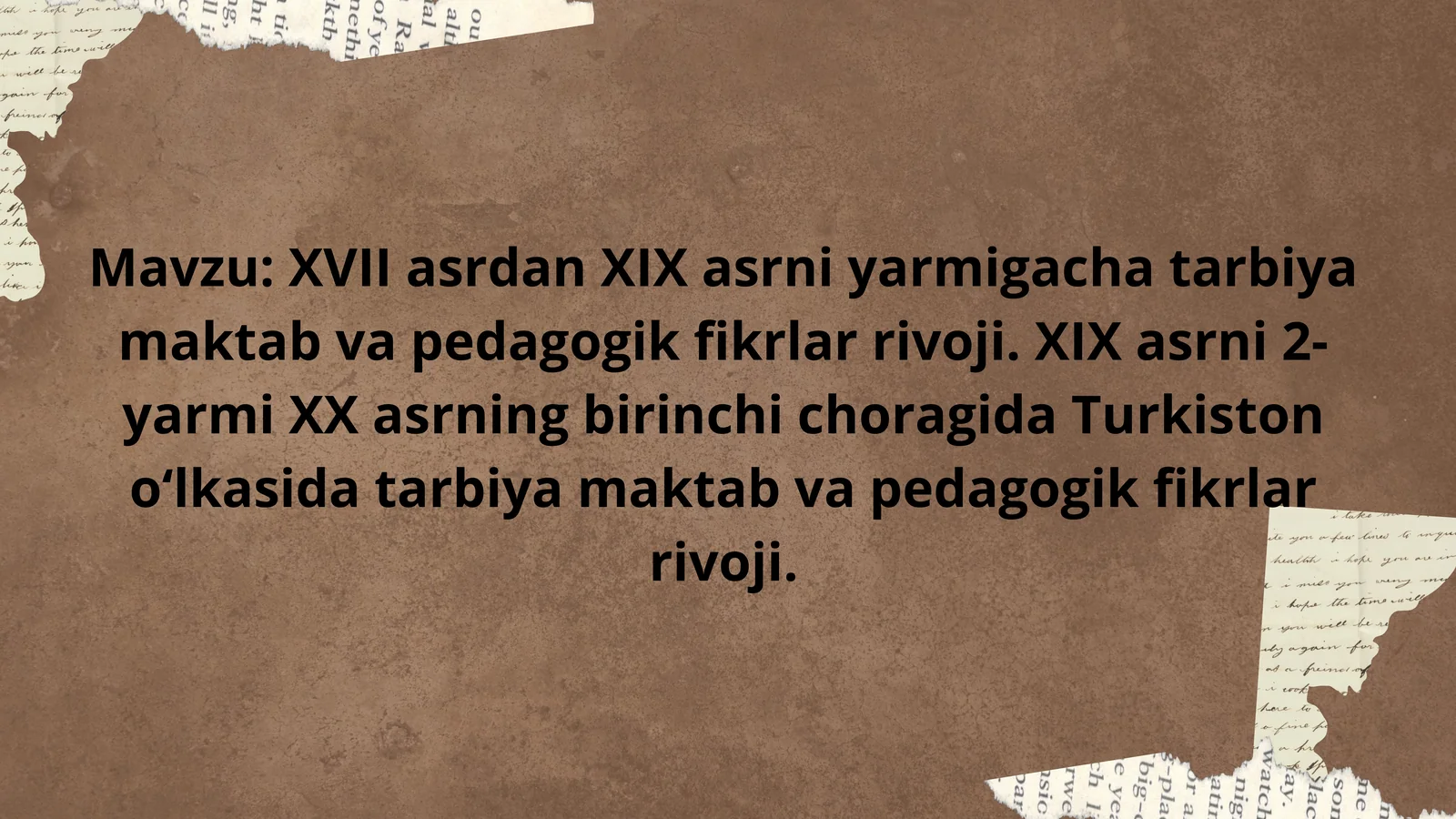 XVII asrdan XIX asrni yarmigacha tarbiya maktab va pedagogik fikrlar rivoji