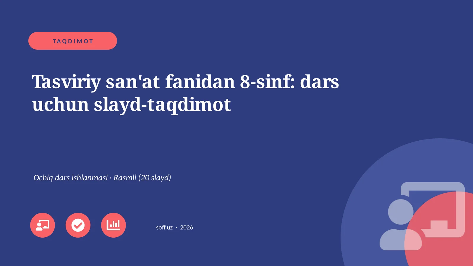 Tasviriy san'at fanidan 8-sinf: dars uchun slayd-taqdimot