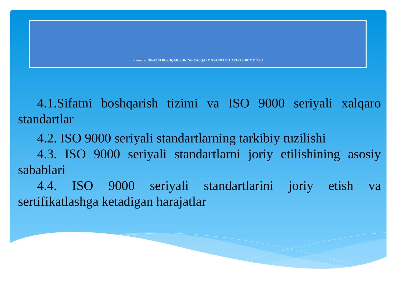 Sifatni boshqarishning xalqaro standartlarini joriy etish
