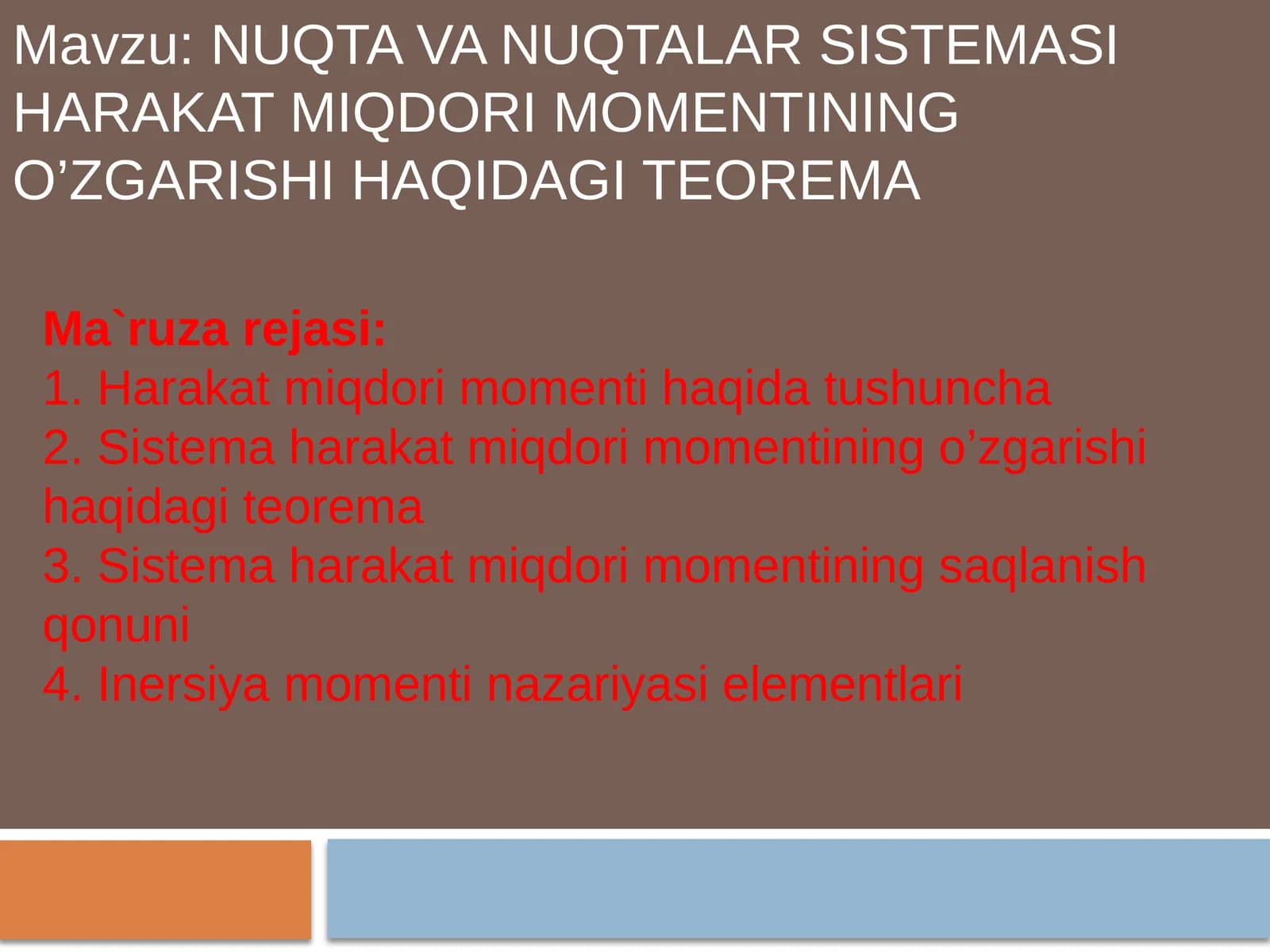 NUQTA VA NUQTALAR SISTEMASI HARAKAT MIQDORI MOMENTINING O’ZGARISHI HAQIDAGI TEOREMA