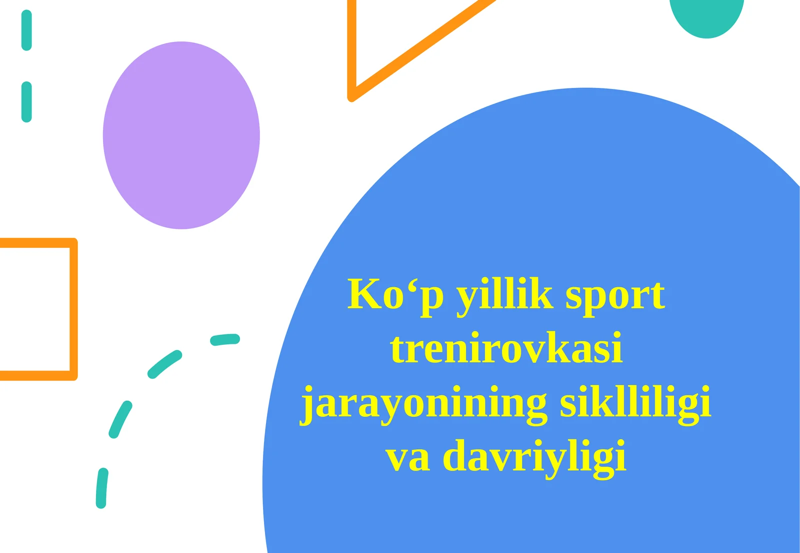 Ko‘p yillik sport trenirovkasi jarayonining siklliligi va davriyligi