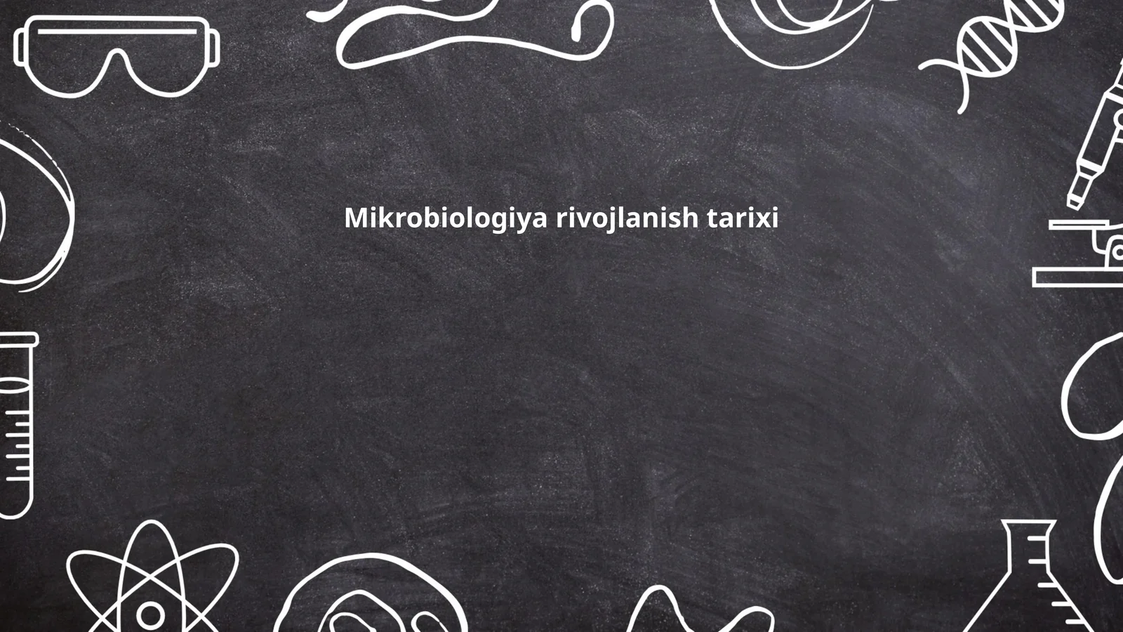 Mikrobiologiya rivojlanish tarixi