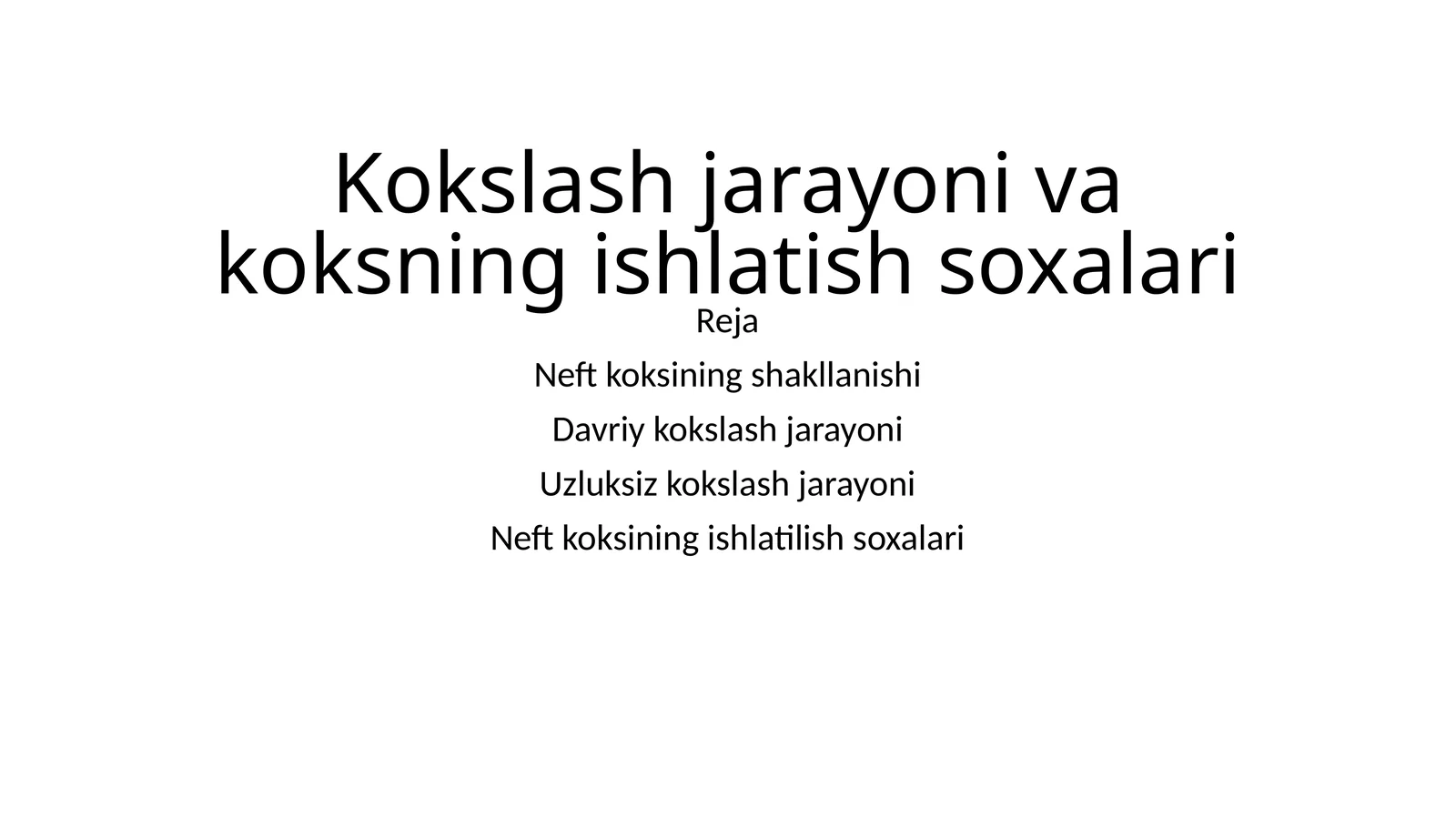 Neft koksining shakllanishi