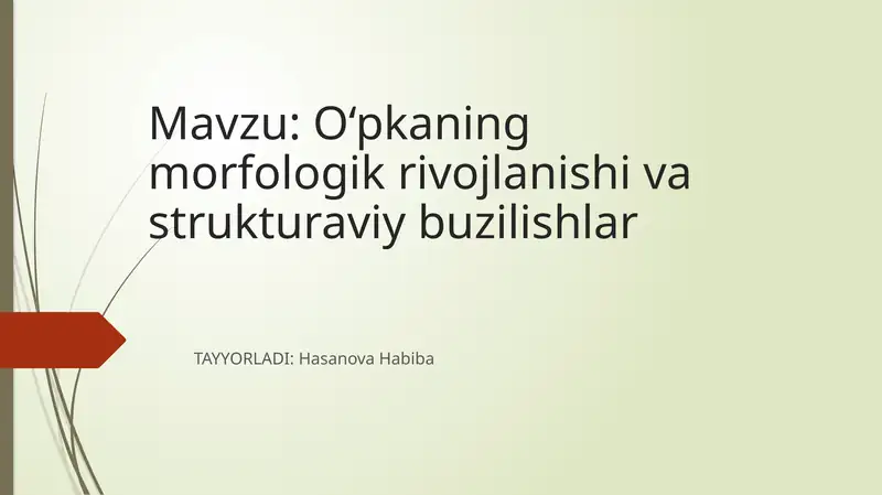 O‘pkaning morfologik rivojlanishi va strukturaviy buzilishlar