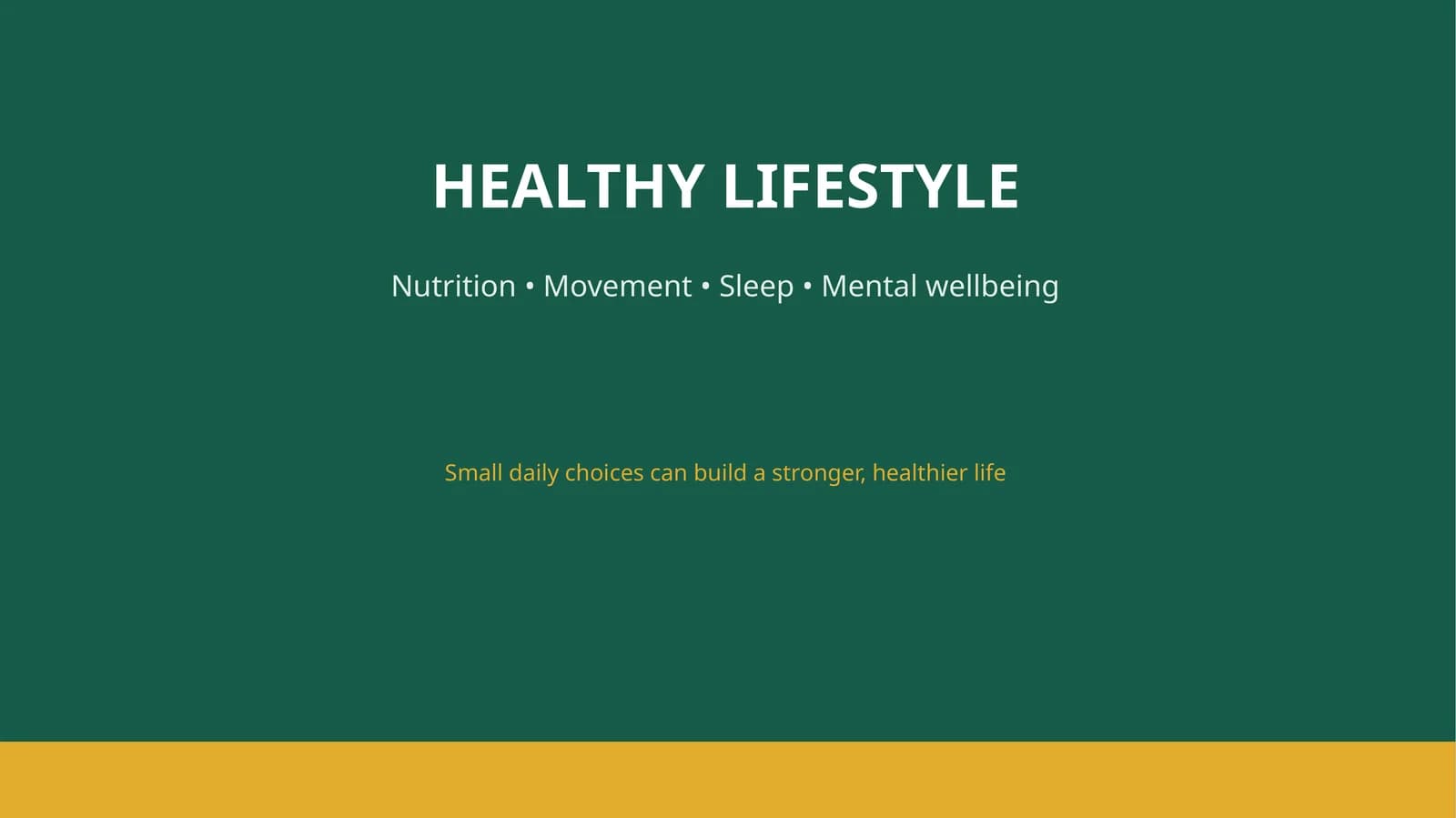 HEALTHY LIFESTYLE