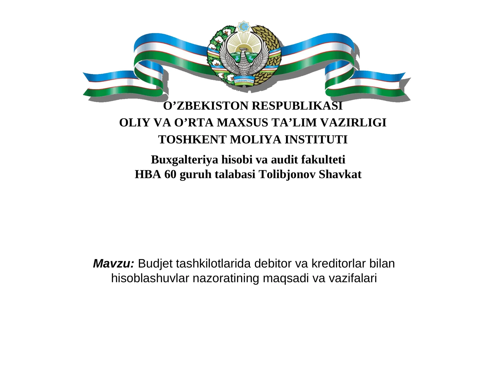 Budjet tashkiyotlarida debitor va kreditorlar bilan hisoblashuvlar nazorati