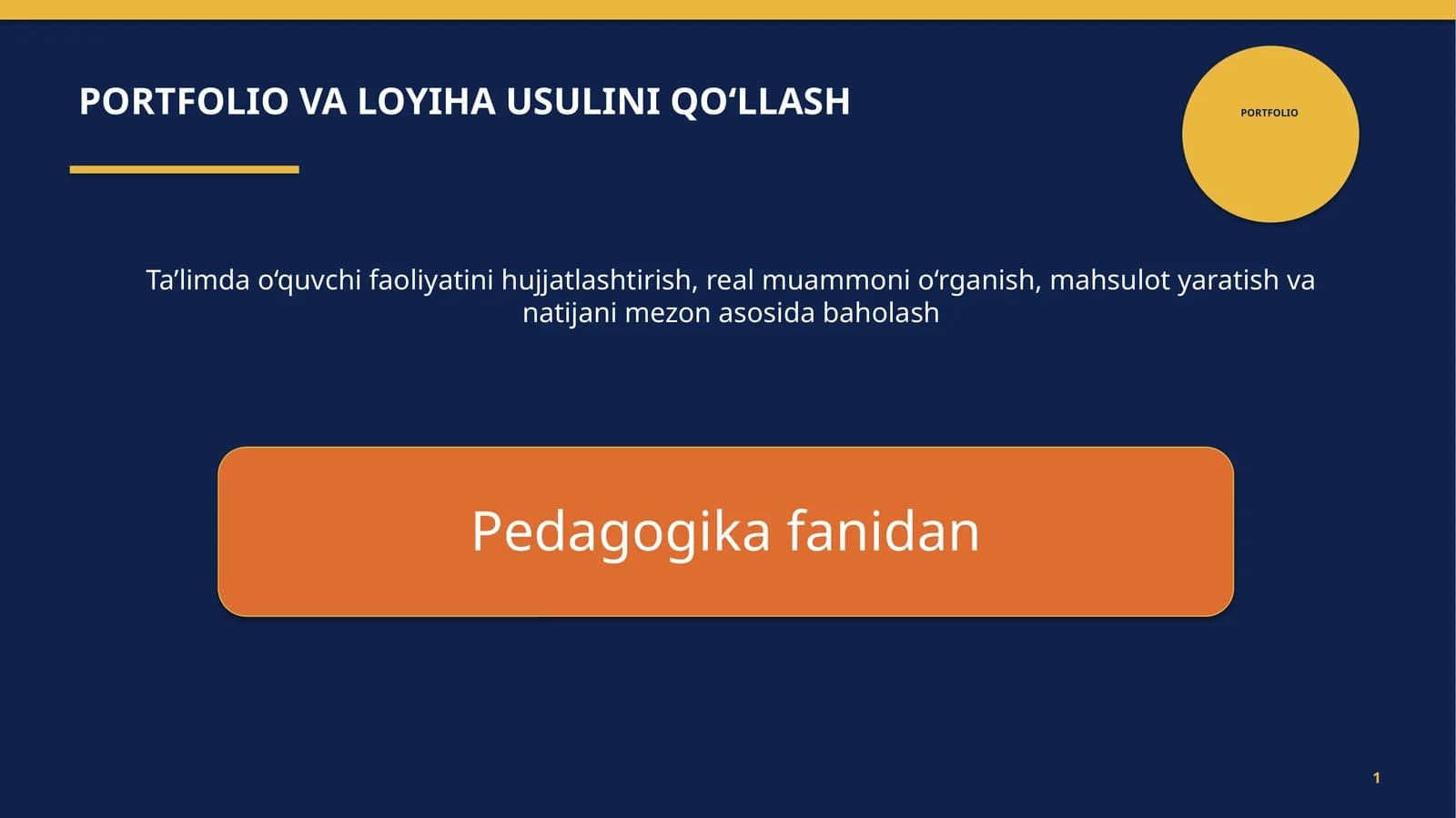 PORTFOLIO VA LOYIHA USULINI QO‘LLASH
