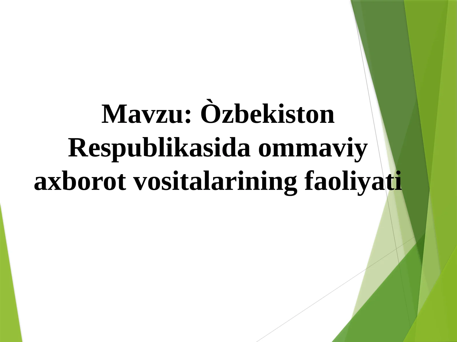 Òzbekiston Respublikasida ommaviy axborot vositalarining faoliyati