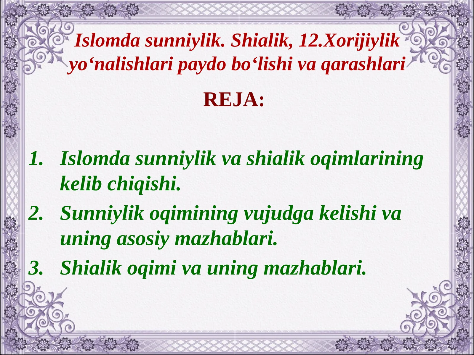 slomda sunniylik. Shialik, 12.Xorijiylik yo‘nalishlari paydo bo‘lishi va qarashlari