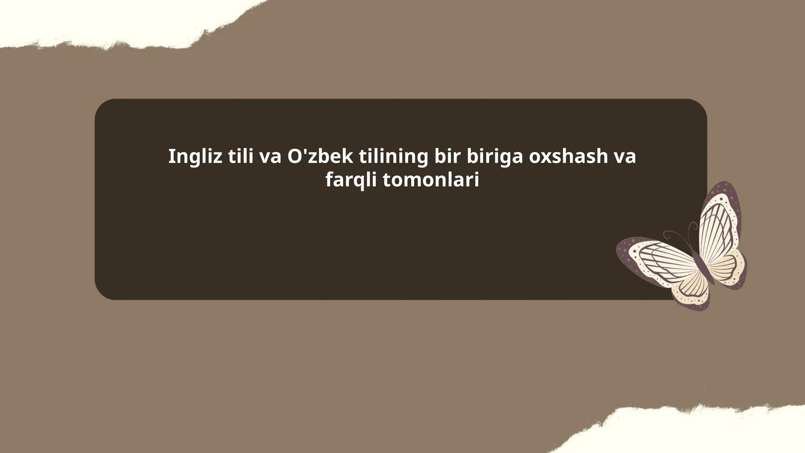 Ingliz va O'zbek tili farqlari