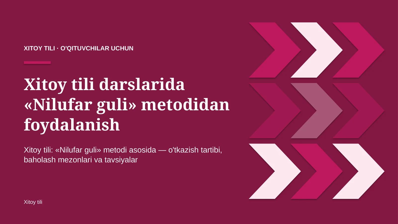 xitoy tili darslarida nilufar guli metodidan foydalanish 2743