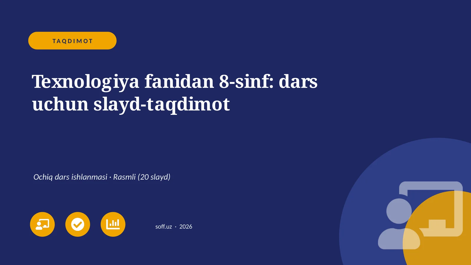 Texnologiya fanidan 8-sinf: dars uchun slayd-taqdimot