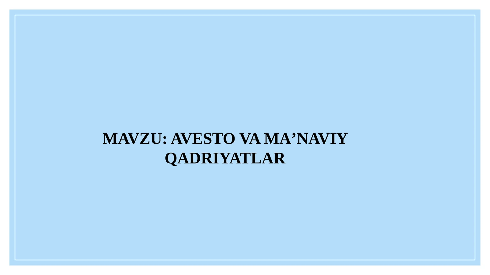 Avesto va maʼnaviy qadriyatlar