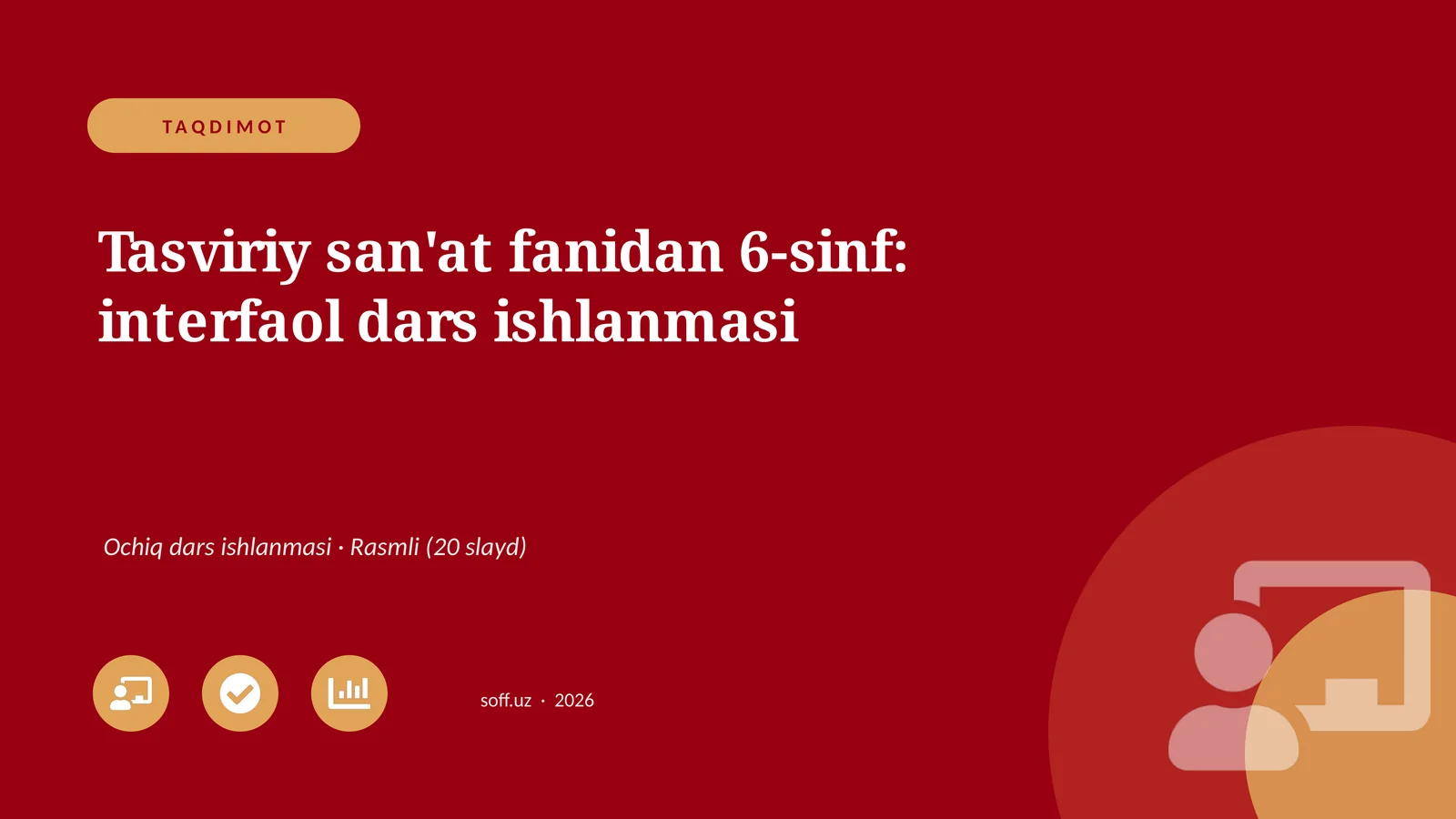Tasviriy san'at fanidan 6-sinf: interfaol dars ishlanmasi