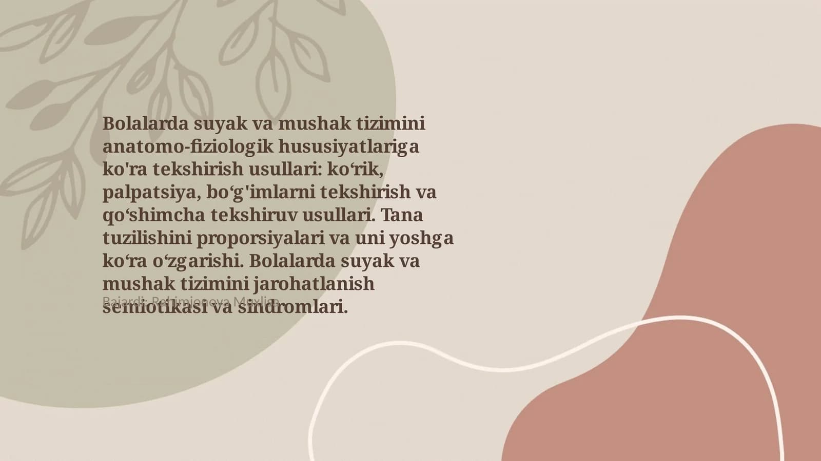 Bolalarda suyak va mushak tizimini anatomo-fiziologik hususiyatlariga ko'ra tekshirish usullari