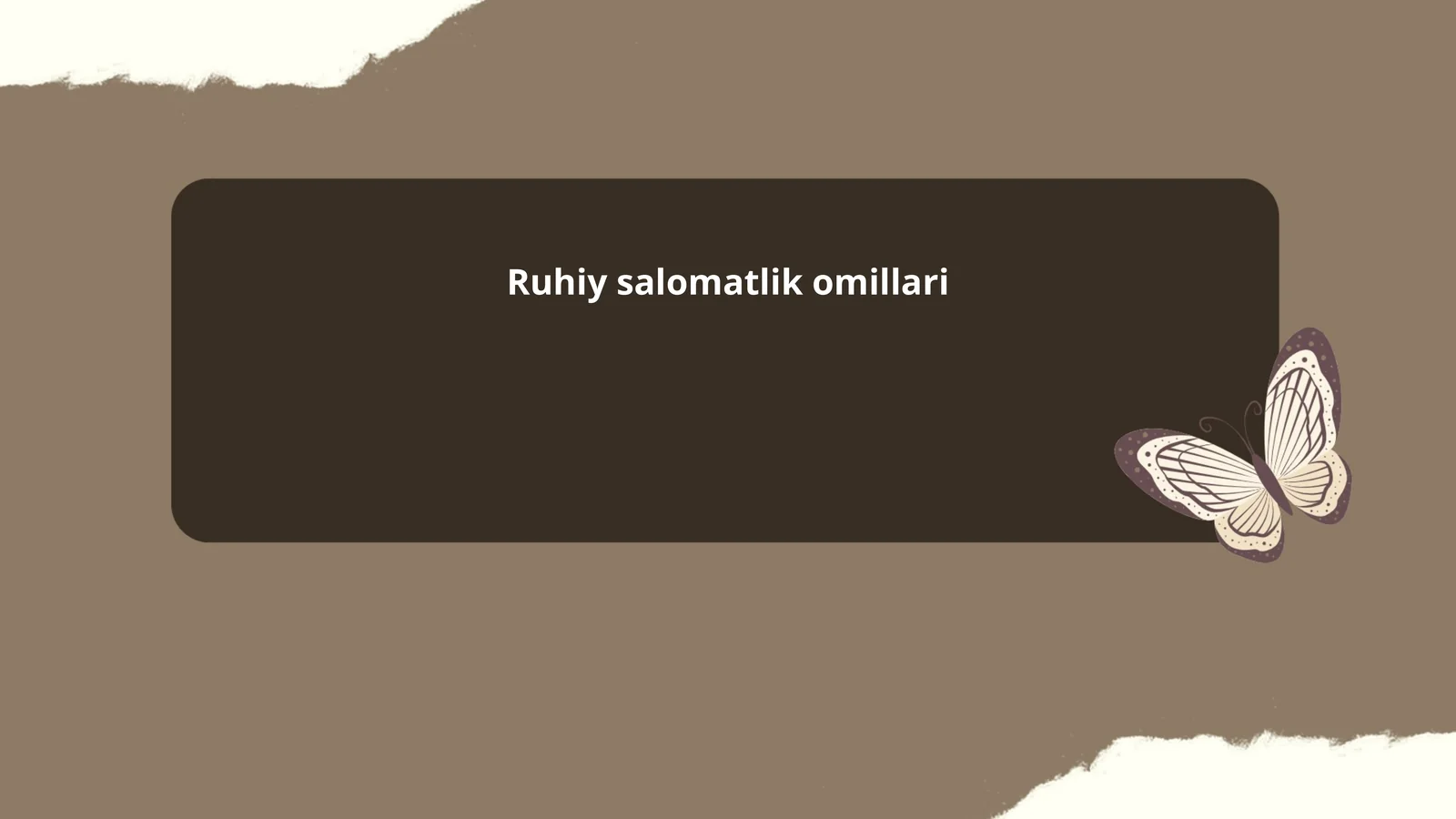 Ruhiy salomatlik omillari